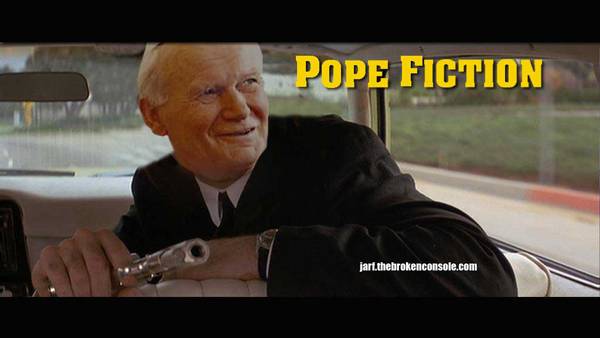 popefiction - vtipn� obr�zok - Kalerab.sk